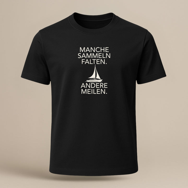 Manche sammeln Falten - Andere Meilen - Organic Shirt