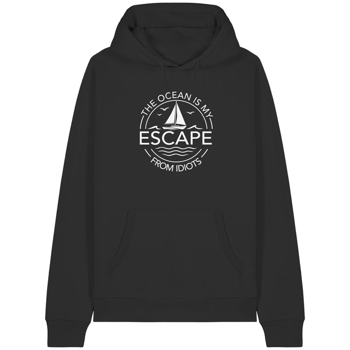The Ocean is my Escape from Idiots. - Organic Raglan Hoodie