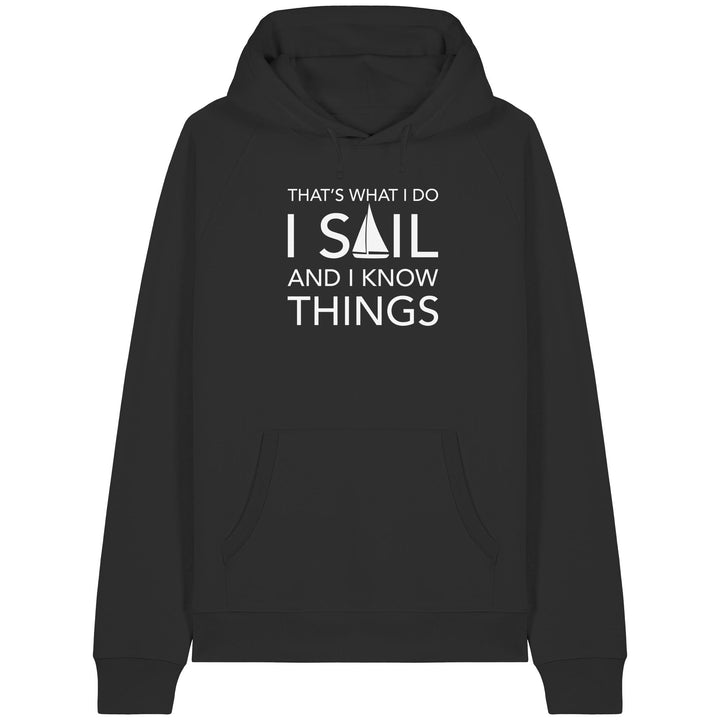 I sail and i know things - Organic Raglan Hoodie