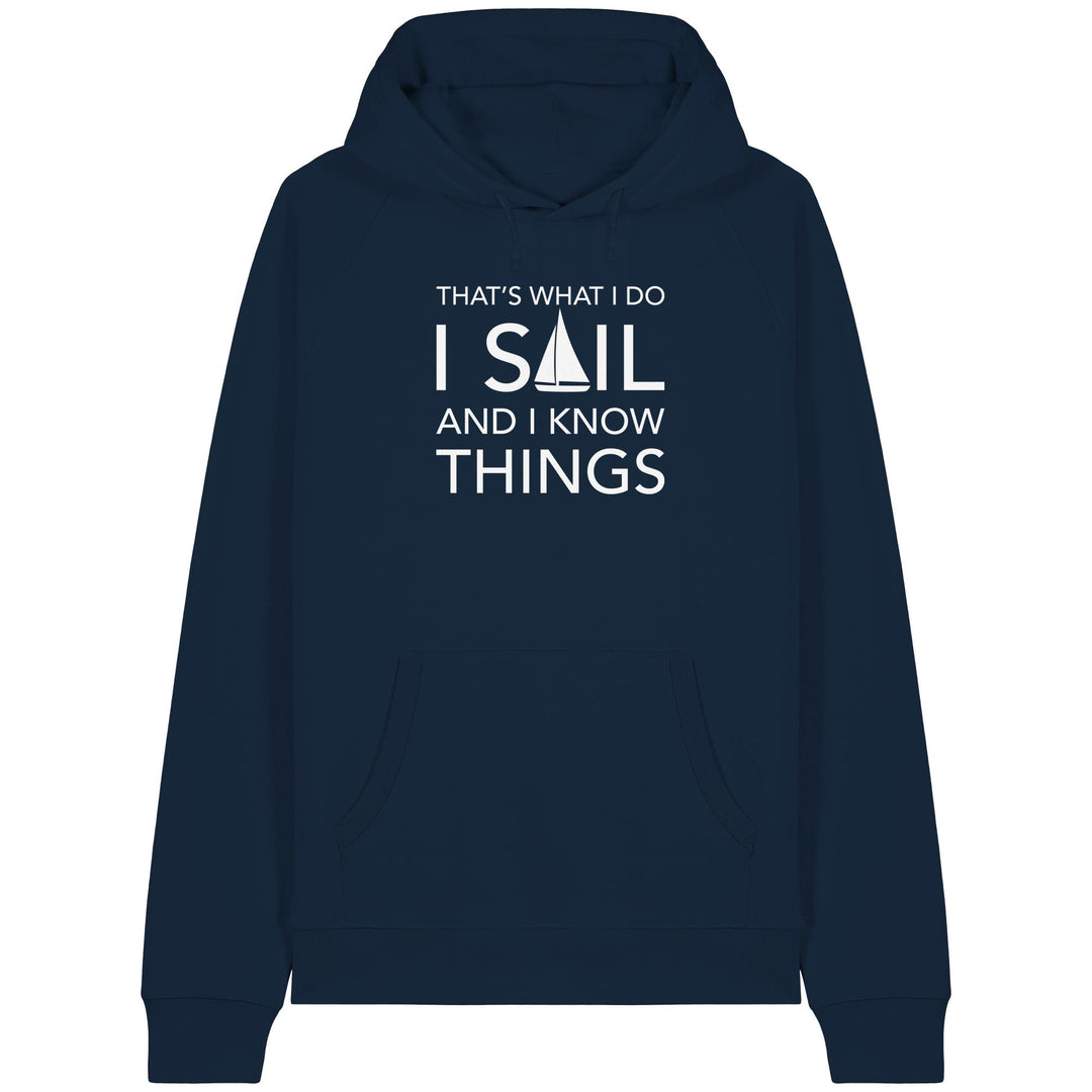 I sail and i know things - Organic Raglan Hoodie