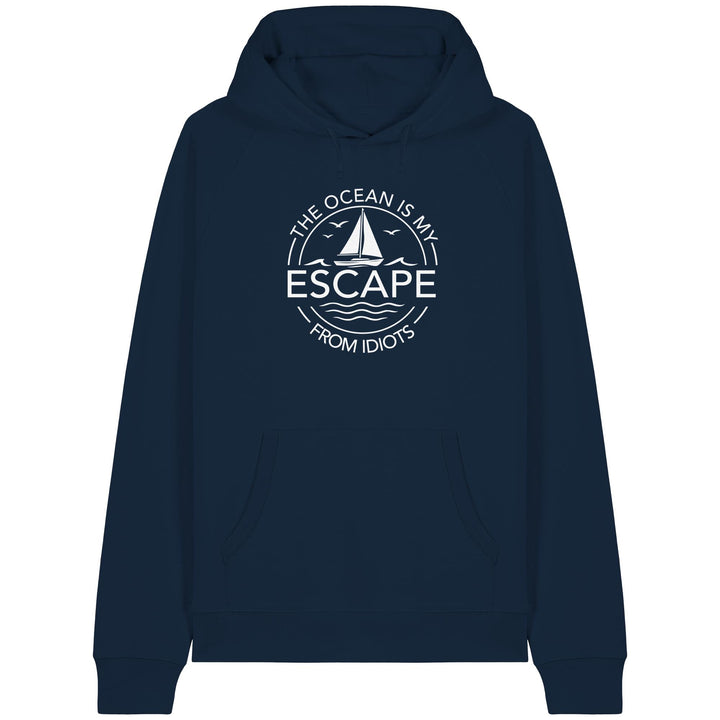 The Ocean is my Escape from Idiots. - Organic Raglan Hoodie